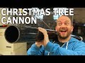 300 MPH Christmas Tree Cannon