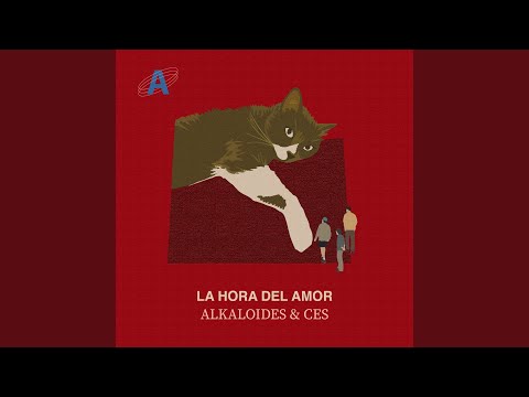 Alkaloides & CES - La Hora Del Amor