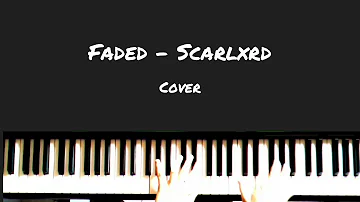 FADED - SCARLXRD 2ND PIANO COVER