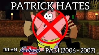 Patrick Hates : Iklan Mie Sedaap Instant - Padi (2006 - 2007)