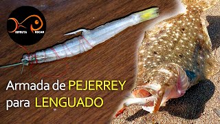 Aprende 2 armadas de PEJERREY para pescar LENGUADO