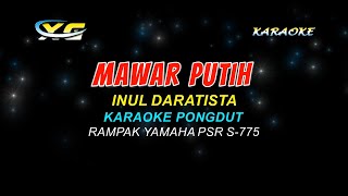 MAWAR PUTIH KARAOKE TANPA VOKAL  - INUL DARATISTA (High Quality AUDIO)