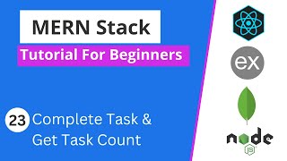 MERN Stack Tutorial | #23 - Complete Task & Get Task Count