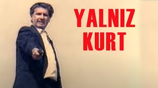 Yalnız Kurt Türk Filmi | FULL İZLE | ÜNSAL EMRE