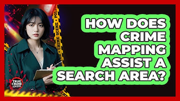 How Does Crime Mapping Assist A Search Area?