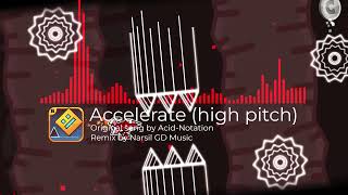 [HELL SONG] Acid-Notation - Accelerate (high pitch remix) | Geometry Dash songs