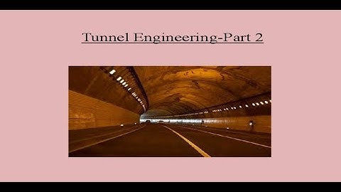 CE407|Transportation Engineering 2| KTU Syllabus| Module 5|Tunnel Engineering-Part 2