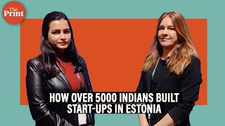 'Over 5000 Indians have built start-ups as e-residents' - Managing Director of e-Residency, Estonia