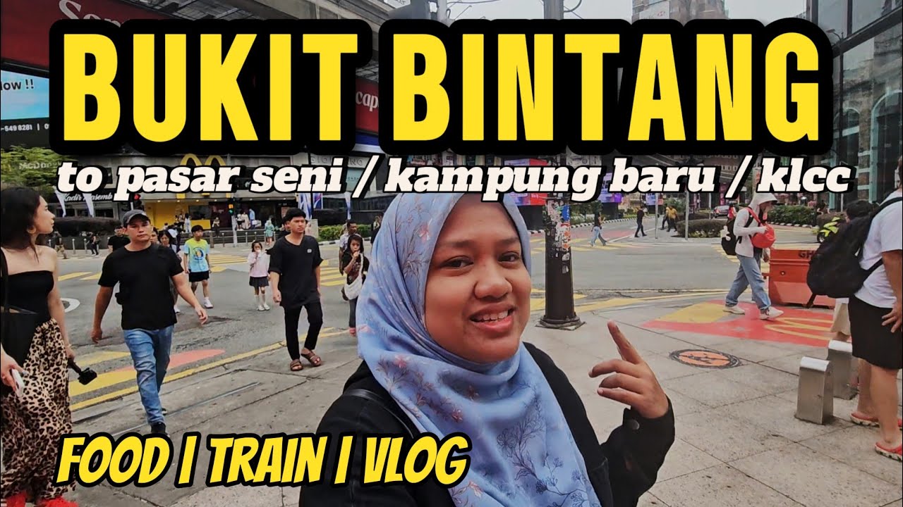 BUKIT BINTANG KE KAMPUNG BARU | PERTUKARAN MRT & LRT DI STESEN PASAR SENI