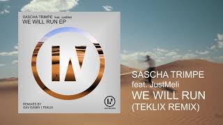 Sascha Trimpe feat: JustMeli - We Will Run (Teklix Remix) [IN2U] Resimi
