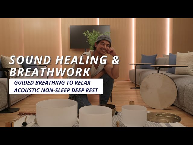 20-minute Sound Healing and Breathwork to Relax: Acoustic Non