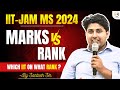 Marks vs rank  iitjam ms 2024  mathstats  santosh sir du iitd iitb iitkgp  9958472126