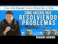 Cómo Hacerse Rico Resolviendo Problemas - VER Dinero Donde Otros No Lo VEN| Robert Kiyosaki