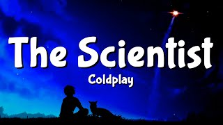 Coldplay - The Scientist (Lyrics)