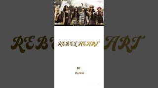 IVE - 'REBEL HEART' (Lyrics) #ive #rebelheart #아이브 #アィヴ #kpoplyrics #kpopsongs