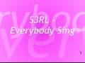 Miniature de la vidéo de la chanson Every Body Sing (S3Rl Bootleg)