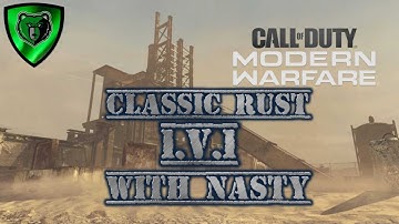 COD MW-CLASSIC 1V1 ON RUST WITH NASTY