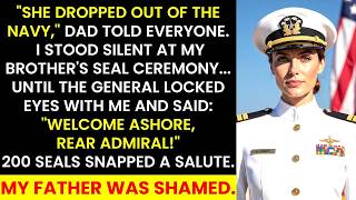 “She Dropped Out Of The Navy,” Dad Said— Until The General Looked At Me And Said “Rear Admiral”