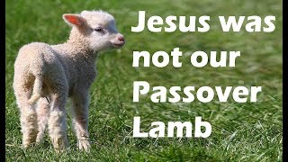 Video: Jesus the Passover Lamb to Christians; God to Egyptians; and  Sacrificial Meal for Jews - Michael Skobac