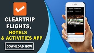 Cleartrip - Flights, Hotels, Activities, Trains by Cleartrip | Promo Video | Play Store screenshot 1