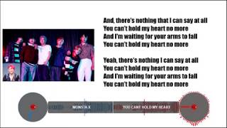 Monsta X - YOU CAN'T HOLD MY HEART  LYRICS