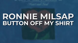 Watch Ronnie Milsap Button Off My Shirt video