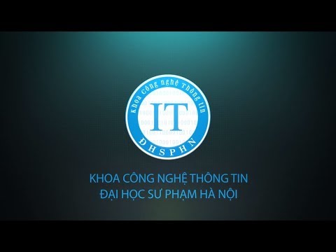 Video Giới thiệu khoa Công nghệ thông tin - Đại học Sư phạm... - youtube