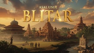 Asal Usul Nama Blitar – Legenda Tanah yang Dipilih Para Dewa | Sejarah, Misteri, dan Makna