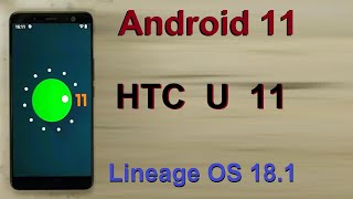 How to Update Android 11 in HTC U 11(Lineage OS 18.1) Custom Rom Install and Review screenshot 4
