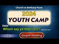 18 may 2024  youth camp  day5  gospel meeting 