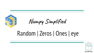 Famous Numpy Tutorials | Random Zeros Ones Eye Explained | AI Simplified Net Worth