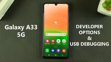 Samsung Galaxy A33 5G: How To Enable Developer Options and USB Debugging
