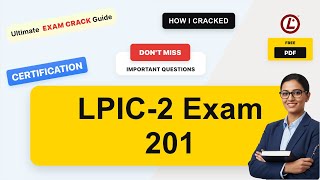 Master the lpi LPIC-2 Exam 201 Certification: 7 Secrets for Success Without Stress!