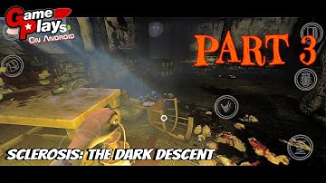 Sclerosis: The Dark Descent Walkthrough Part 3. Gameplay On Android