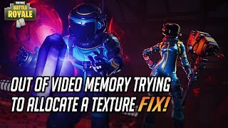 Fix Fortnite Error Out Of Video Memory Trying To Allocate A Texture Youtube How To Fix Out Of Memory Error In Fortnite How To Fix Out Of Memory Error In Fortnite Fix Fortnite Error Out Of Video Memory Trying To Allocate A Texture Youtube