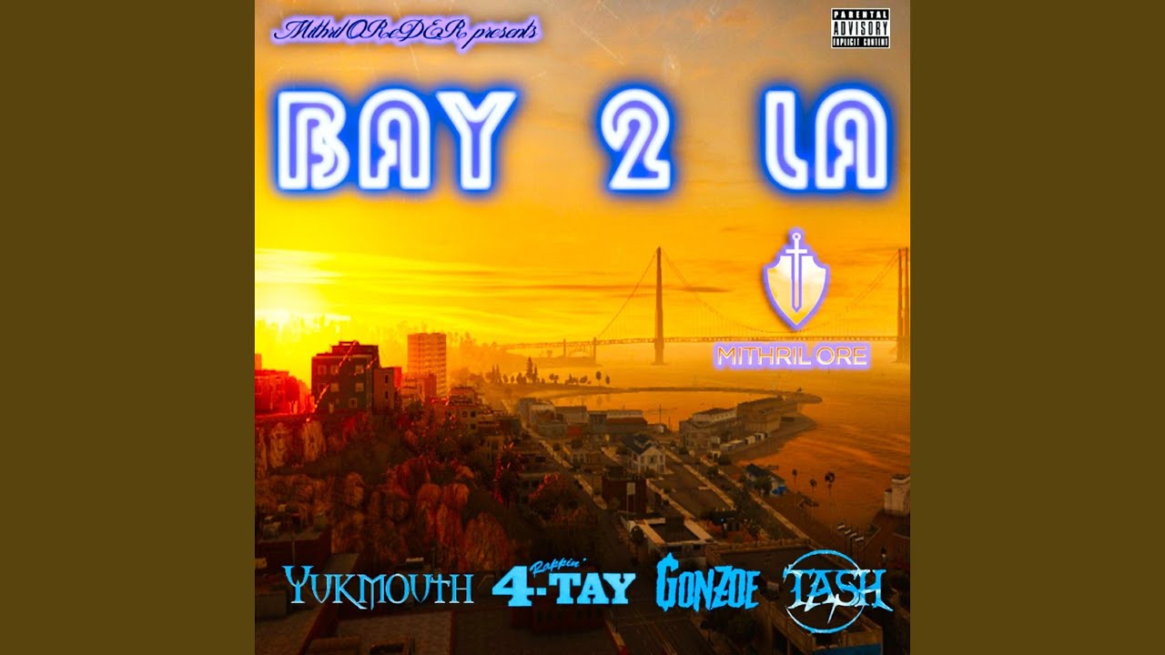 Bay 2 La (feat. Tash & Gonzoe)