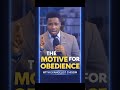 The Motive for Obedience || Evangelist Chisom