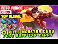 23 Kills Monster Chou Post Buff EXP Carry [ Top Global Chou ] zezo prince - Mobile Legends Build