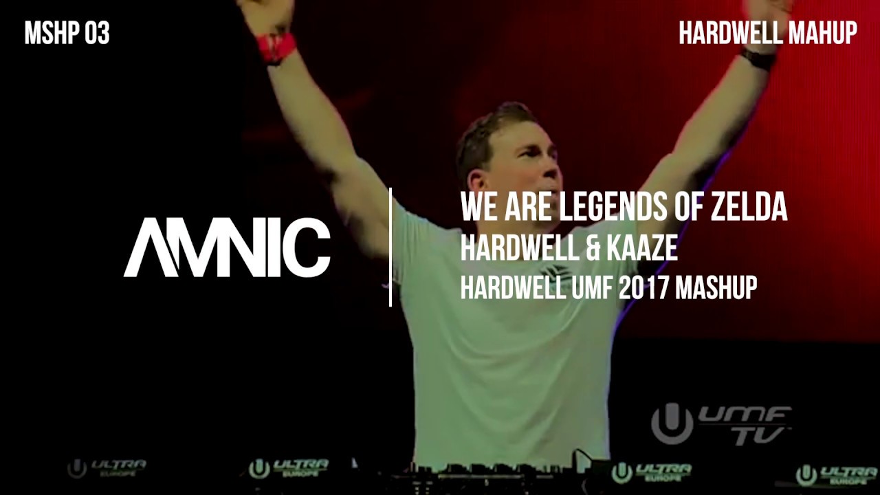 Hardwell & Kaaze - We Are Legends of Zelda (Hardwell UMF Europe 2017 Mashup)
