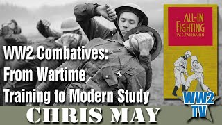 WW2 Combatives: From Wartime Training to Modern Study