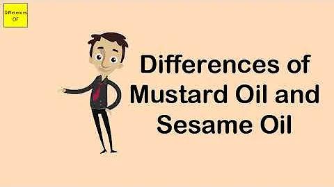 Differences of Mustard Oil and Sesame Oil - DayDayNews