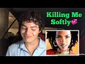 Fugees/Lauryn Hill - Killing Me Softly | REACTION 💞