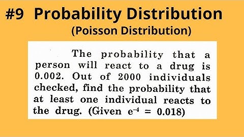 Probability Distribution - How to solve basic PD problems - Poisson Distribution - Solved Example #9