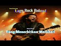 Lagu Rock Rohani - Yang Menerbitkan Matahari
