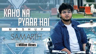 Kaho Na Pyaar Hai - Mashup Version (All Songs) | SAMARTH SWARUP | Hrithik Roshan | Ameesha Patel chords