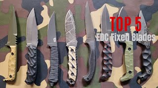 Joe's Top 5 EDC Fixed Blades for self defense!
