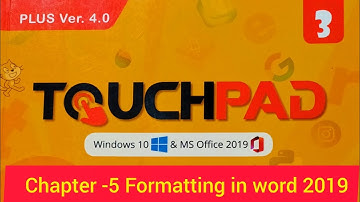 Touchpad Class 3 Chapter 5: Formatting text in Word 2019 | Explanation+Q&A |Orange Pub. Plus Ver 4.0