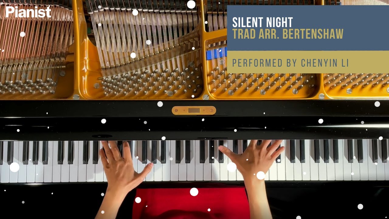 Watch Chenyin Li plays Silent Night arr. Derry Bertenshaw on YouTube Watch Chenyin Li plays Silent Night arr. Derry Bertenshaw on YouTube