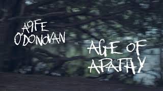 Aoife O&#39;Donovan - &quot;Age of Apathy&quot; [Official Audio + Lyrics]