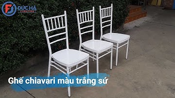 GHẾ CHIAVARI GIÁ RẺ TẠI XƯỞNG | Mẫu ghế nhà hàng, sự kiện tiệc cưới cao cấp